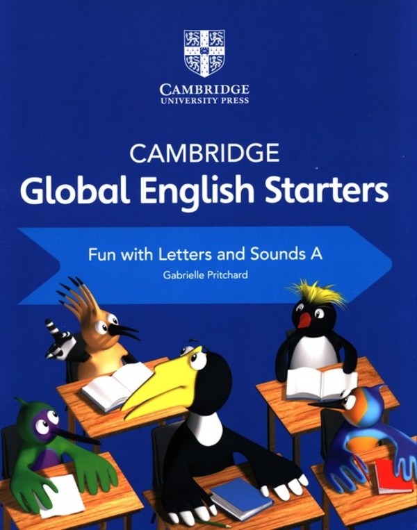 Cambridge Global English Starters. Fun with Letters and Sounds A