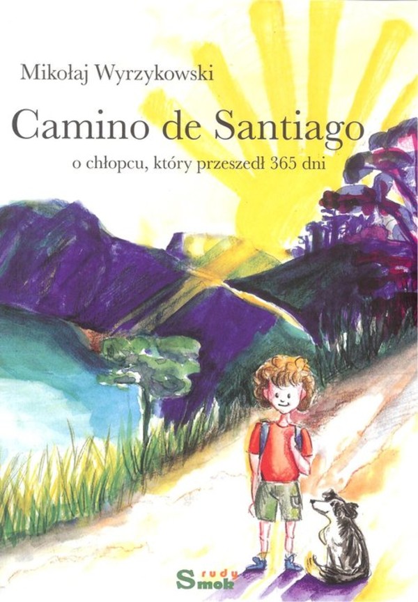 Camino de Santiago O chłopcu, który przeszedł 365 dni