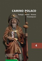 Camino Polaco - pdf Teologia - Sztuka - Historia - Teraźniejszość Tom 4