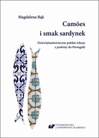 Camoes i smak sardynek - pdf Dziewiętnastowieczne polskie relacje z podróży do Portugalii
