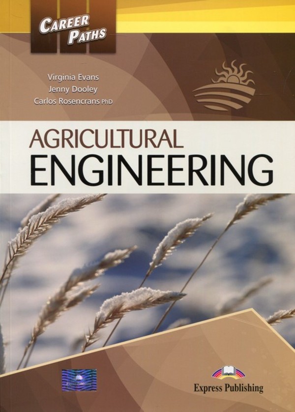 Career Paths Agricultural Engineering. Student`s Book Podręcznik