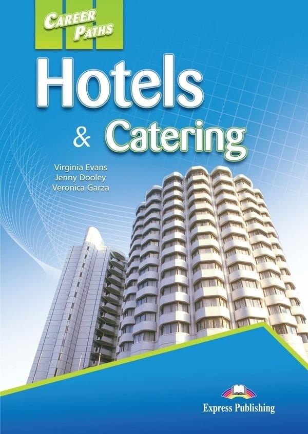 Career Paths: Hotels & Catering. Student`s Book Podręcznik + DigiBook