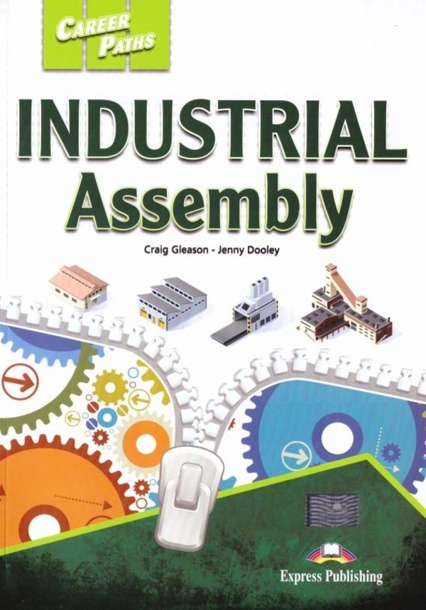 Career Paths: Industrial Assembly. Student`s Book Podręcznik + DigiBook