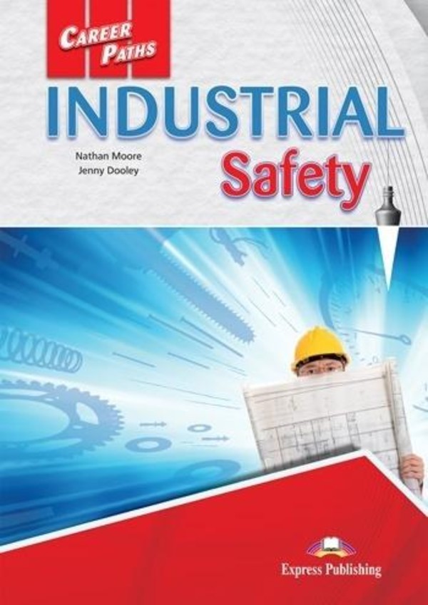 Career Paths: Industrial Safety. Student`s Book Podręcznik + DigiBook
