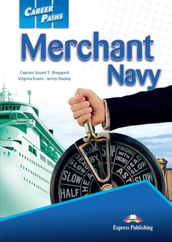 Career Paths Merchant Navy. Student`s Book Podręcznik