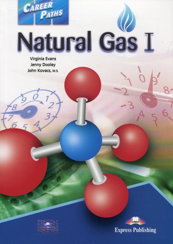 Career Paths Natural Gas I. Students Book Podręcznik Virginia Evans