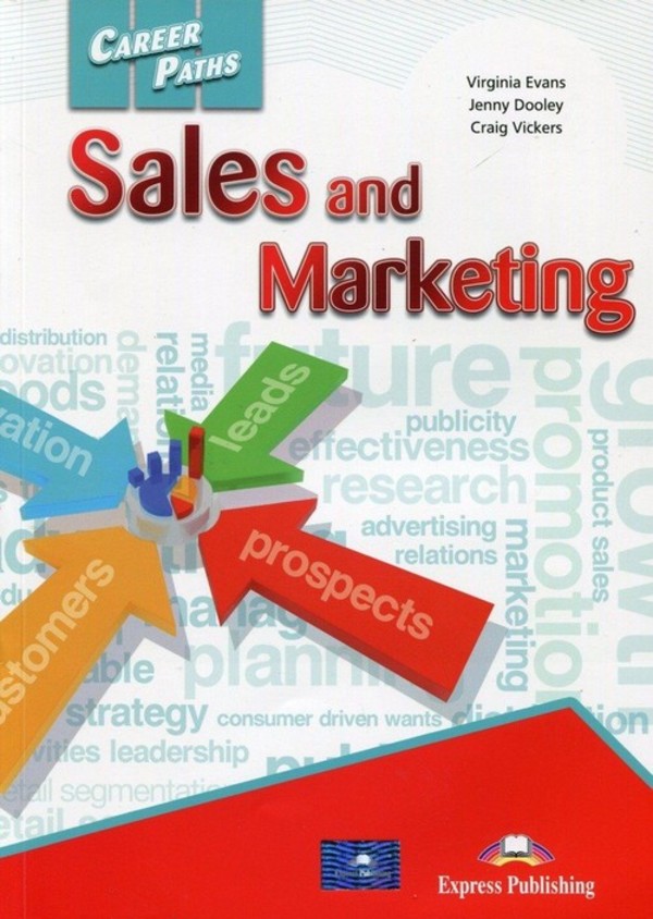 Career Paths Sales and Marketing. Student`s Book Podręcznik