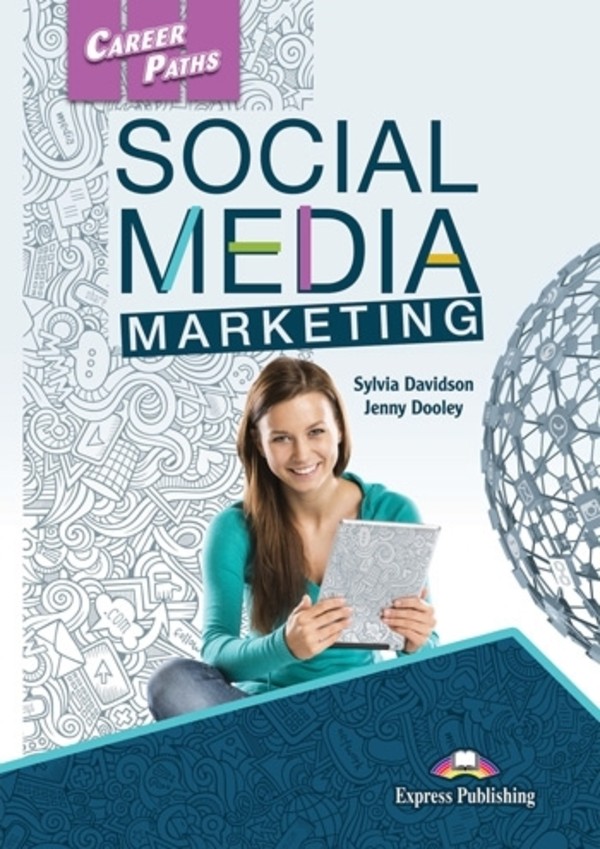 Career Paths: Social Media Marketing. Student`s Book Podręcznik + DigiBook