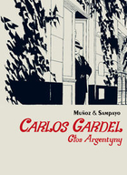 Carlos Gardel Głos Argentyny cz.1
