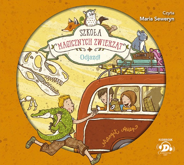 Szkoła magicznych zwierząt Odjazd! Audiobook CD Audio Tom 4