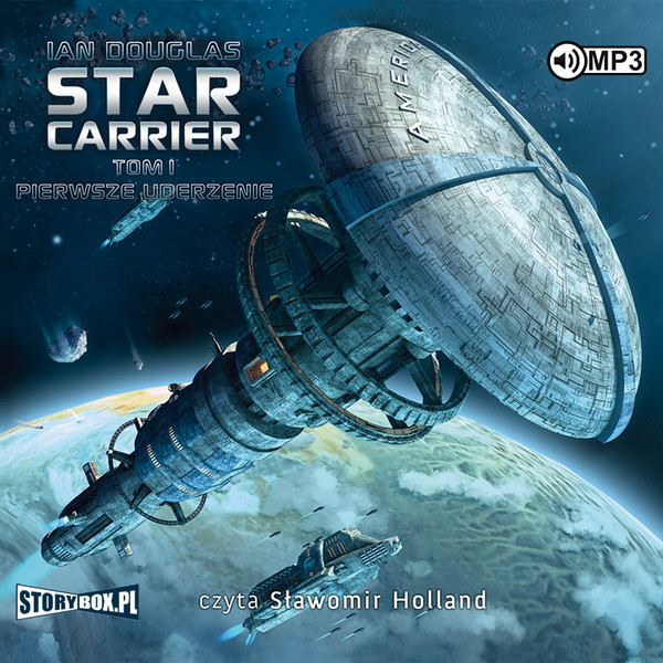 Pierwsze uderzenie. Star Carrier, tom 1