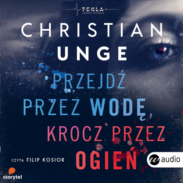 Przejdź przez wodę, krocz przez ogień Audiobook CD Audio