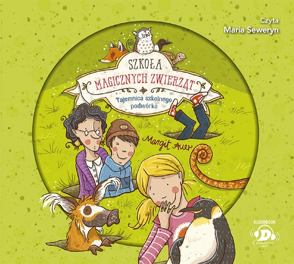 Szkoła magicznych zwierząt Tajemnica szkolnego podwórka Audiobook CD Audio Tom 2