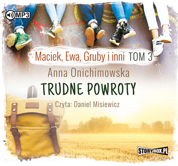 Trudne powroty Maciek, Ewa, Gruby i inni, tom 3 Audiobook CD Audio
