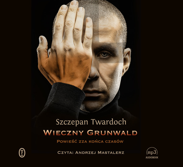Wieczny Grunwald Audiobook CD Audio/MP3 Powieść zza końca czasów