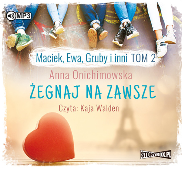 Żegnaj na zawsze Maciek, Ewa, Gruby i inni, tom 2 Audiobook CD Audio
