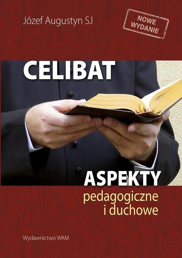 Celibat Aspekty pedagogiczne i duchowe