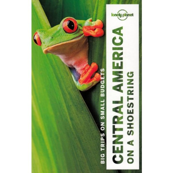 Central America on a shoestring Travel Guide / Ameryka Środkowa Na sznurowadło Przewodnik