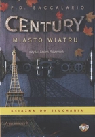 Century. Tom 3. Miasto wiatru Audiobook CD Audio