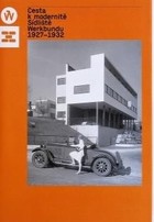 Cesta k modernite Sidliste Werkbundu 1927-1932