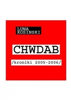 CH.W.D.A.B. Kroniki 2005-2006 - Audiobook mp3