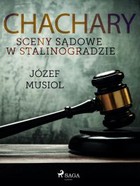 Chachary - mobi, epub Sceny sądowe w Stalinogradzie