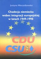 Chadecja niemiecka wobec integracji europejskiej w latach 1949 - 1998