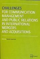 Challenges for communication management and public relations in international mergers and acquisitions