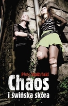 Chaos i świńska skóra - mobi, epub, pdf