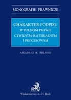 Charakter podpisu w polskim prawie cywilnym materialnym i procesowym - pdf