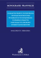 Charakter prawny postępowania i rodzaje rozstrzygnięć wydawanych w postępowaniu w sprawach praktyk naruszających zbiorowe interesy konsumentów - pdf