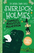 Charles Augustus Milverton - mobi, epub Klasyka dla dzieci Sherlock Holmes Tom 15