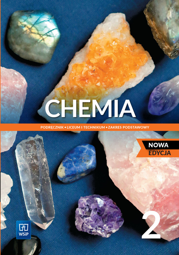 Chemia 2. Podręcznik do chemii dla 2 klasy liceum i technikum. Zakres podstawowy NOWA EDYCJA