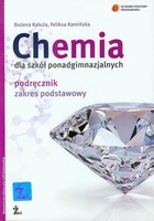 Chemia dla szkół ponadgimnazjalnych Podręcznik Zakres podstawowy po gimnazjum - 3-letnie liceum i 4-letnie technikum