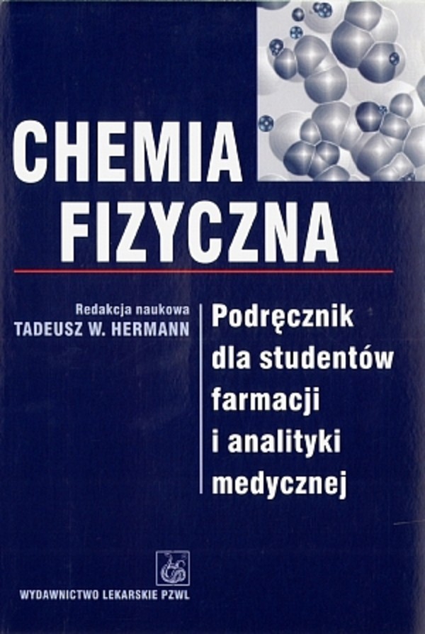 Chemia fizyczna. Podręcznik dla studentów farmacji i analityki medycznej