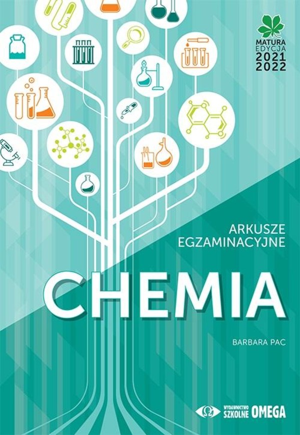 Chemia Matura 2021/22. Arkusze egzaminacyjne
