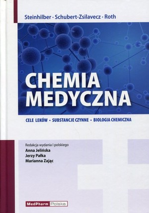 Chemia medyczna Cele leków, Substancje czynne, Biologia chemiczna