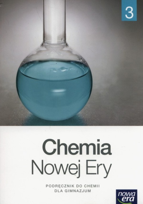 Sprawdziany Chemia Nowa Era 3 Chemia Nowej Ery 3. Podręcznik dla gimnazjum - NOWA ERA - Podręczniki