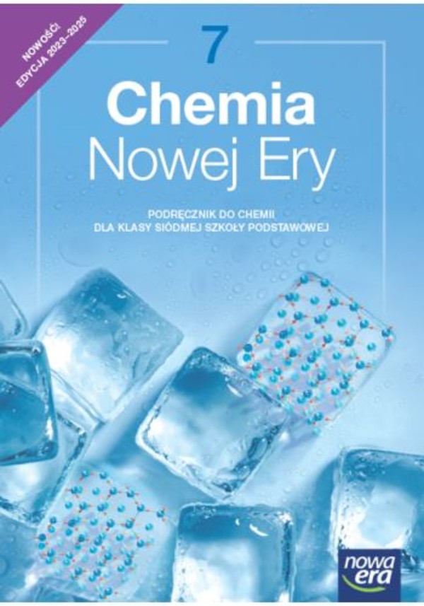 Chemia Nowej Ery 7. NEON. Podręcznik do chemii dla klasy siódmej szkoły podstawowej Nowa edycja 2023-2025