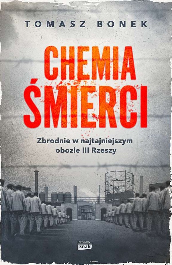 Chemia śmierci Zbrodnie w najtajniejszym obozie III Rzeszy Wydanie specjalne