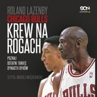 Chicago Bulls Krew na rogach - Audiobook mp3