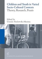 Children and Youth in Varied Socio-Cultural Contexts. Theory, Research, Praxis - pdf