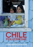 Chile południowe. Tysiąc niespokojnych wysp - mobi, epub