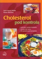 CHOLESTEROL POD KONTROLĄ