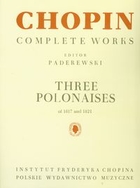 Chopin Complete Works Three Polonaises 1817-1821