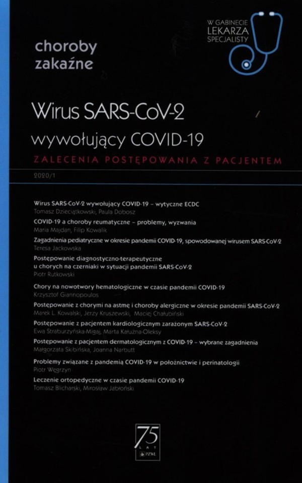 Choroby zakaźne Wirus SARS-CoV-2 wywołujący COVID-19 Zalecenia postępowania z pacjentem