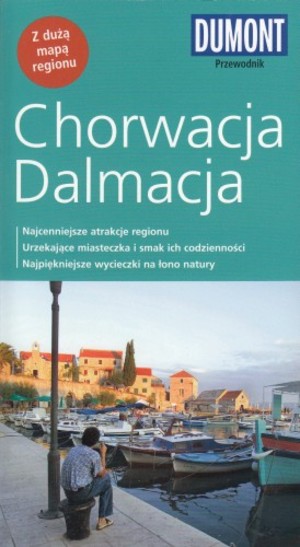 Chorwacja Dalmacja Przewodnik z dużą mapą regionu