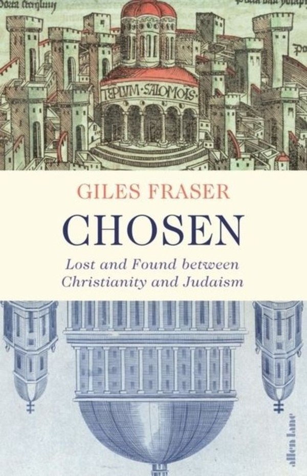 Chosen Lost and Found between Christianity and Judaism