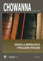 Chowanna 2012. R. 55 (68). T. 1 (38): Edukacja a marginalizacja i wykluczenie społeczne - 03 Uwierzyć w siebie. Wyrównywanie szans dzieci zagrożonych marginalizacją