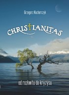 Christianitas - od rozkwitu do kryzysu - mobi, epub